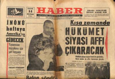 Haber Gazetesi 14 Haziran 1964 - Kısa Zamanda Hükümet Siyasi Affı Çıkaracak GZ90261 - 1