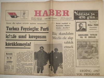 Haber Gazetesi - 17 Mart 1967 - Feyzioğlu Parti İçinde Sınıf Kavgasını Körüklemeyin GZ112474 - 1
