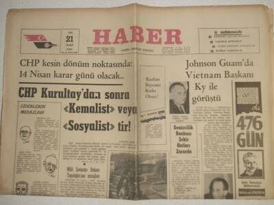Haber Gazetesi - 21 Mart 1967 - CHP Kurultaydan Sonra Kemalist Veya Sosyalisttir GZ112478 - 1