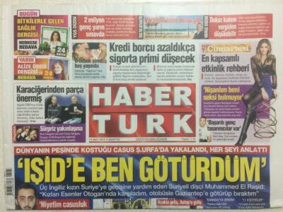 Haber Türk Gazetesi 14 Mart 2015 - Dünyanın Peşinde Koştuğu Casus Şanlıurfada Yakalandı Her Şeyi Anlattı GZ29379 - 1