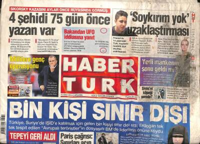 Haber Türk Gazetesi 15 Ekim 2014 - Türkiye,Suriyede IŞİDe Katılmak İçin Gelen Bin Kişiyi Sınır Dışı Etti GZ106358 - 1