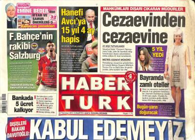 Haber Türk Gazetesi 20 Temmuz 2013 - Hanefi Avcıya 15 Yıl 4 Ay Hapis - Hatayda Heyelan Ve Sel Faciası 5 Ölü GZ109078 - 1
