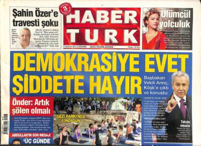 Haber Türk Gazetesi 5 Haziran 2013 - Başbakan Vekili Bülent Arınç , Köşke Çıktı Ve Konuştu GZ109059 - 1