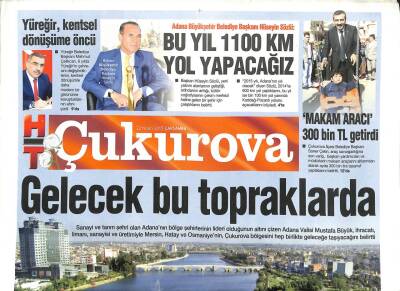 Haber Türk Gazetesi Çukurova Eki 27 Nisan 2015 - Gelecek Bu Topraklarda GZ104798 - 1
