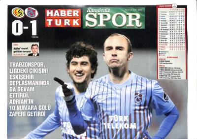 Haber Türk Gazetesi Karadeniz Spor Eki 23 Nisan 2013 - Trabzonspor , Ligdeki Çıkışını Eskişehir Deplasmanında da Devam Ettirdi GZ100239 - 1