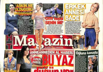 Haber Türk Gazetesi Magazin Eki 22 Şubat 2014 - Sibel Can Çok Kızdı, Erkek Annesi Bade GZ101230 - 1