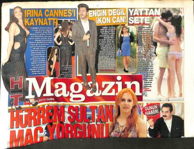 Haber Türk Gazetesi Magazin Eki 24 Mayıs 2013 - Hürrem Sultan Maç Yorgunu, Irına Cannesı Kaynattı GZ107652 - 1