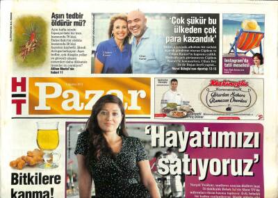 Haber Türk Gazetesi Magazin Eki 4 Ağustos 2013 - Nurgül Yeşilçay,Hayatımızı Satıyoruz GZ107755 - 1