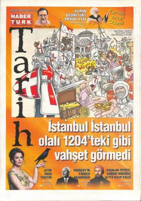 Haber Türk Gazetesi Tarih Eki 26 Eylül 2010 - İstanbul İstanbul Olalı 1204teki Gibi Vahşet Görmedi GZ96545 - 1