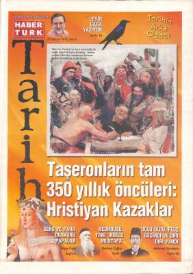Haber Türk Gazetesi Tarih Eki 27 Haziran 2010 - Taşeronların Tam 350 Yıllık Öncüleri Hristiyan Kazaklar GZ96542 - 1