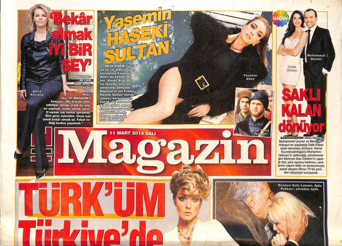 Habertürk Gazetesi Magazin Eki 11 Mart 2014 - Alara Koçibey ' Bekar Olmak İyi Bir Şey ' GZ138517 - 1