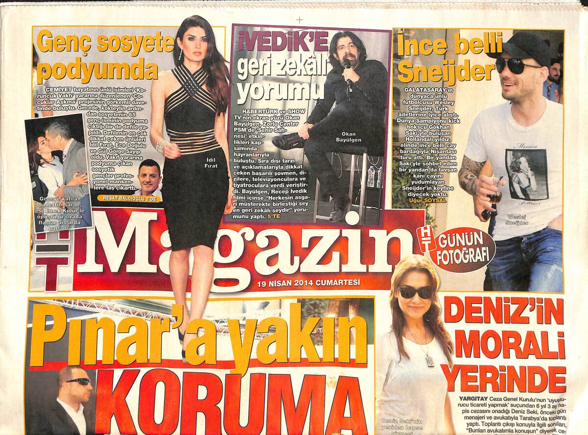 Habertürk Gazetesi Magazin Eki 19 Nisan 2014 - Okan Bayülgen'den İvedik'e Geri Zekalı Yorumu - İnce Belli Sneijder - Sosyete Podyumda GZ138379 - 1