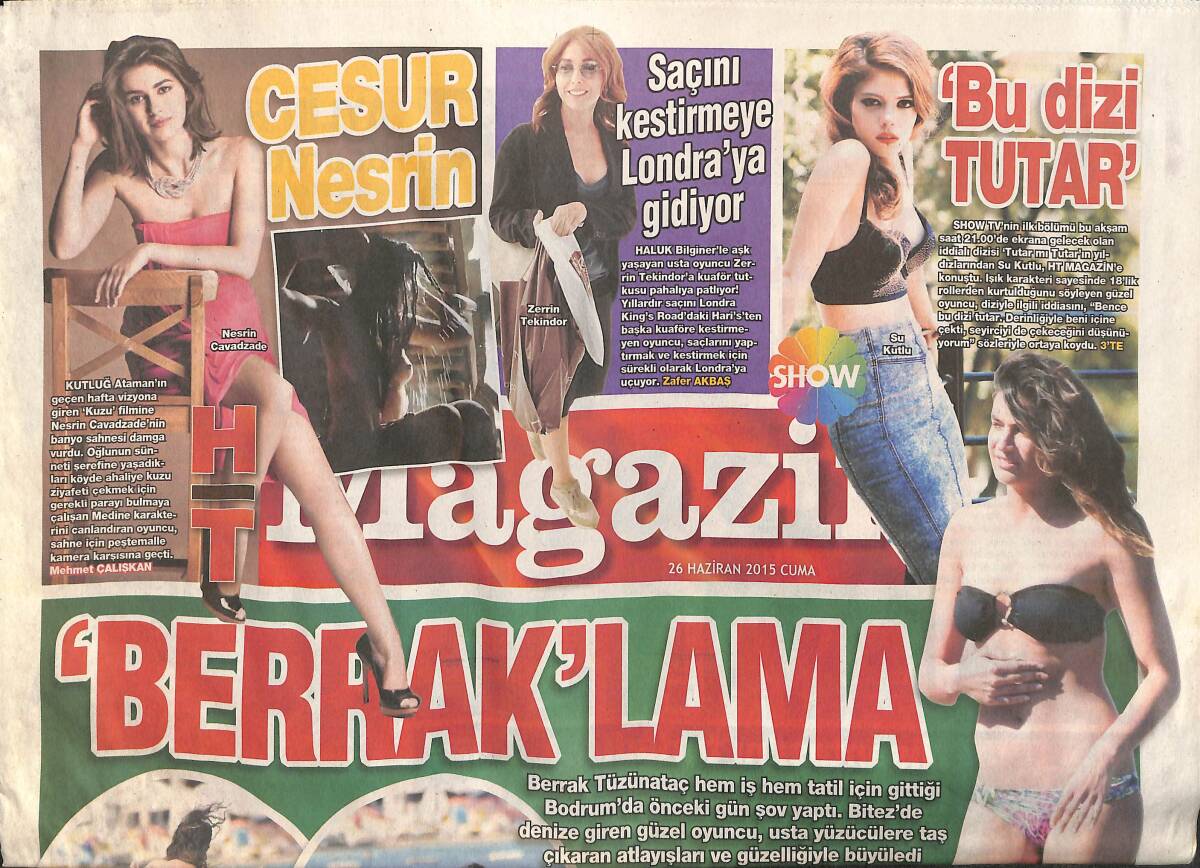 Habertürk Gazetesi Magazin Eki 26 Haziran 2015 - Cesur Nesrin Cevadzade - Zerrin Tekindor Saçını Kestirmeye Londra'ya Gidiyor GZ138387 - 1