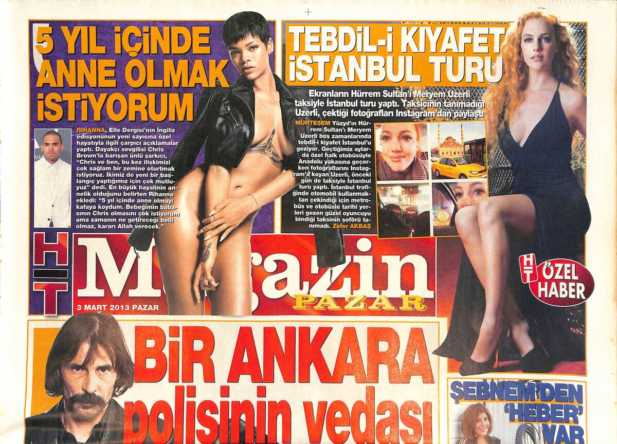 Habertürk Gazetesi Magazin Eki 3 Mart 2013 - Rihanna: 5 Yıl İçinde Anne Olmak İstiyorum - 10 Milyon Liralık CQ Bar Görücüye Çıktı GZ136534 - 1