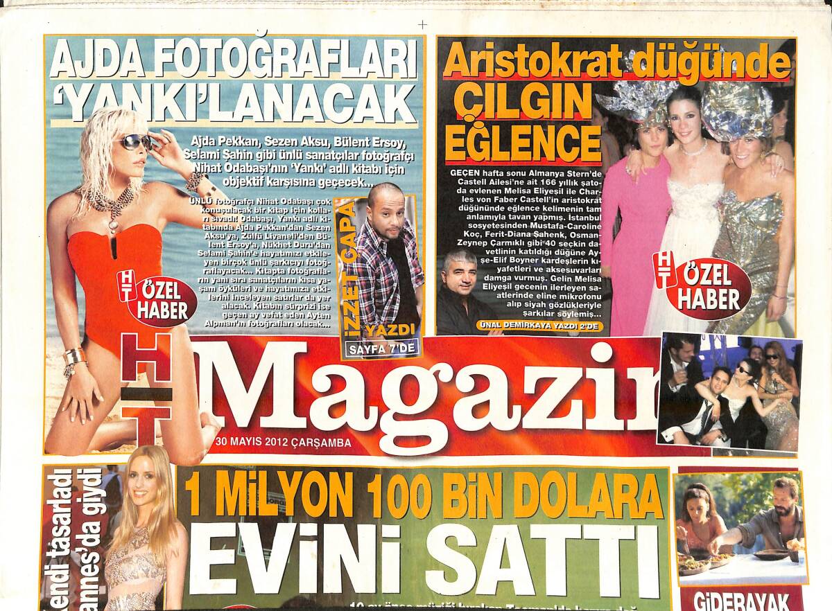 Habertürk Gazetesi Magazin Eki 30 Mayıs 2012 - Ajda Pekkan Fotoğrafları Yankılanacak - Teoman 1 Milyon Dolara Evini Sattı - Ateşli Madonna Partisi GZ138391 - 1