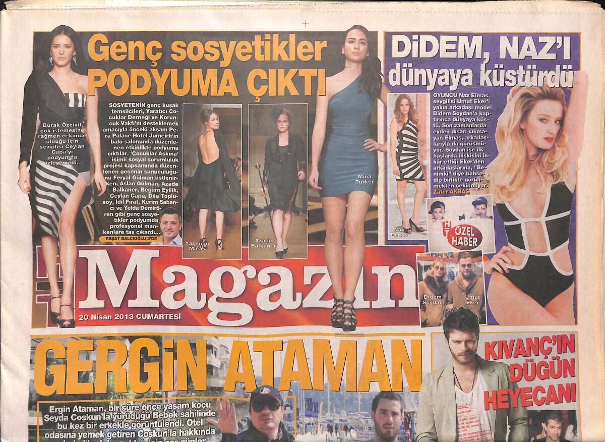 Habertürk Gazetesi Magazin Eki 20 Nisan 2013 - Didem Soydan, Naz′ı Hayata Küstürdü - Kıvanç′ın Düğün Heyecanı GZ153870 - 1