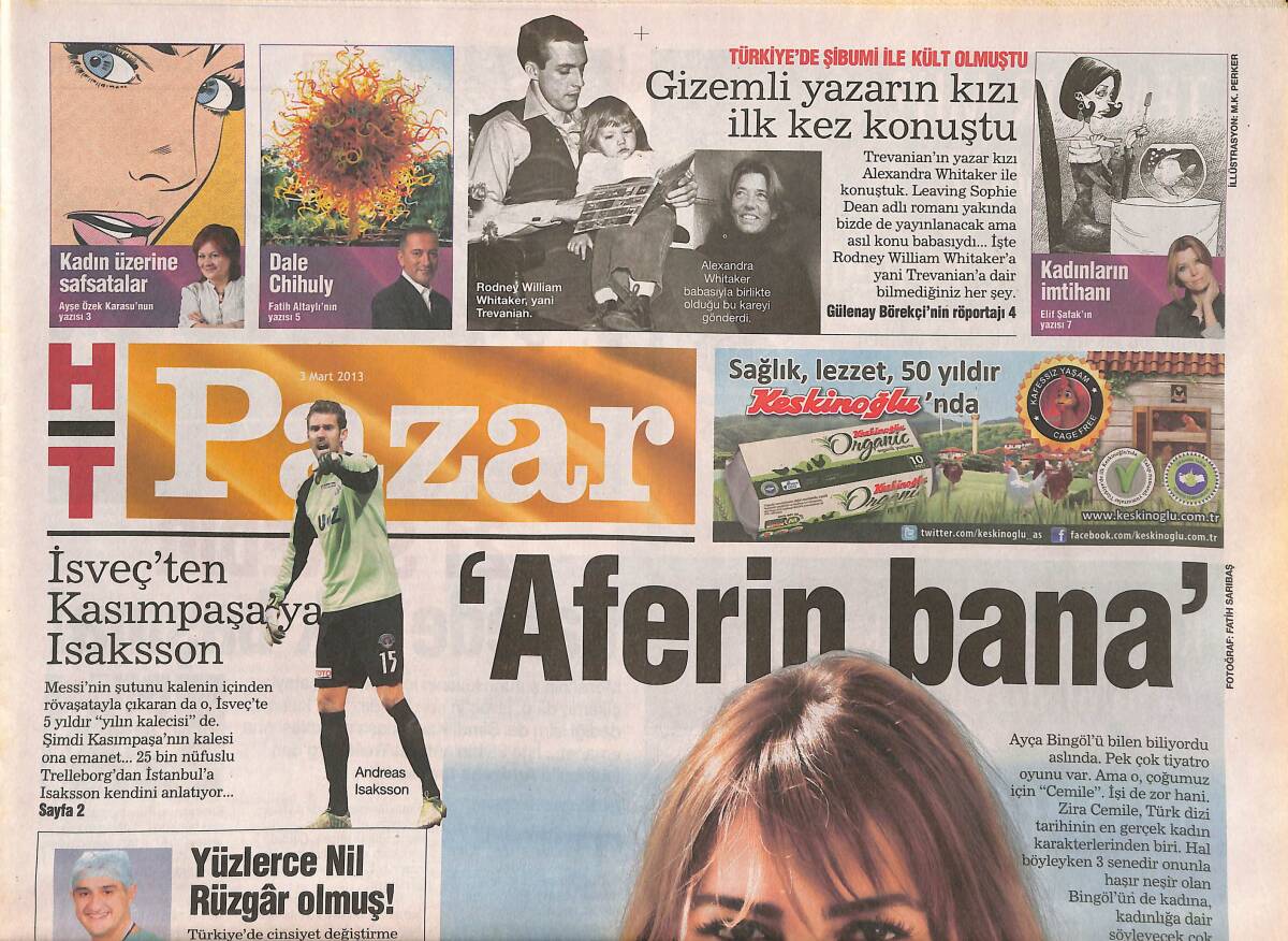Habertürk Gazetesi Pazar Eki 3 Mart 2013 - Gizemli Yazarın Kızı İlk Kez Konuştu - İsveç'ten Kasımpaşa'ya İsaksson GZ136535 - 1