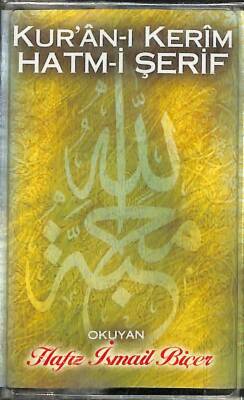 Hafız İsmail Biçer - Kur`an - ı Kerim Hatm - i Şerif Kaset KST16988 - 1