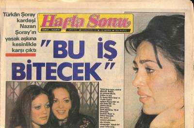 Haftasonu Gazetesi 12 Ağustos 1977 - Türkan Şoray Kardeşi Nazan Şorayın Yasak Aşkına Kesinlikle Karşı Çıktı GZ114974 - 1