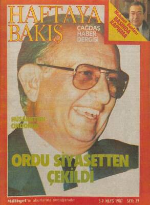 HAFTAYA BAKIŞ, Çağdaş Haber Dergisi 3-9 Mayıs 1987 - Ordu Siyasetten Çekildi DRG1297 - 1
