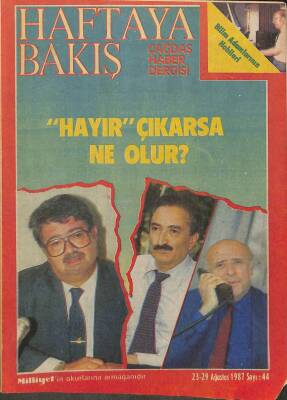 HAFTAYA BAKIŞ, Çağdaş Haber Dergisi Sayı 44 23-29 Ağustos 1987 MICHAEL JACKSON DİŞİ Mİ ERKEK Mİ? MİLYARDER DELİ 45 SAAT ESTETİK AMİLİYAT GEÇİRD DRG222 - 1