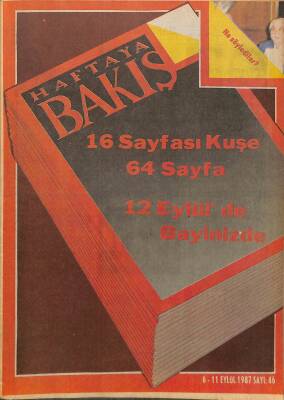 HAFTAYA BAKIŞ, Çağdaş Haber Dergisi Sayı 46 6 - 11 Eylül 1987 JANET JACKSON NASIL ŞARKICI OLDU?, ATIF YILMAZIN BİR YUDUM SEVGİSİ DRG221 - 1