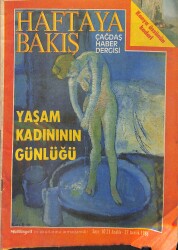 Haftaya Bakış Dergisi 1 Aralık - 27 Aralık 1986 Sayı:10 NDR90533 - Gökçekoleksiyon