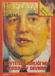 Haftaya Bakış Dergisi 16-22 Ağustos 1987 - Soveyterler Birliğinde Gorbaçov Devrimi DRG385 - Gökçekoleksiyon