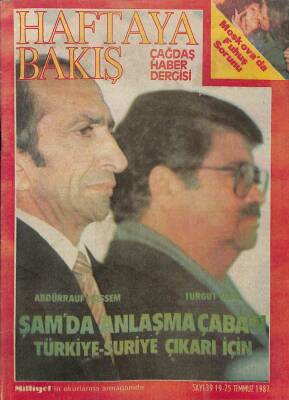 HAFTAYA BAKIŞ Sayı 39 19-25 Temmuz 1987 - Şam`da Anlaşma Çabası NDR69235 - 1