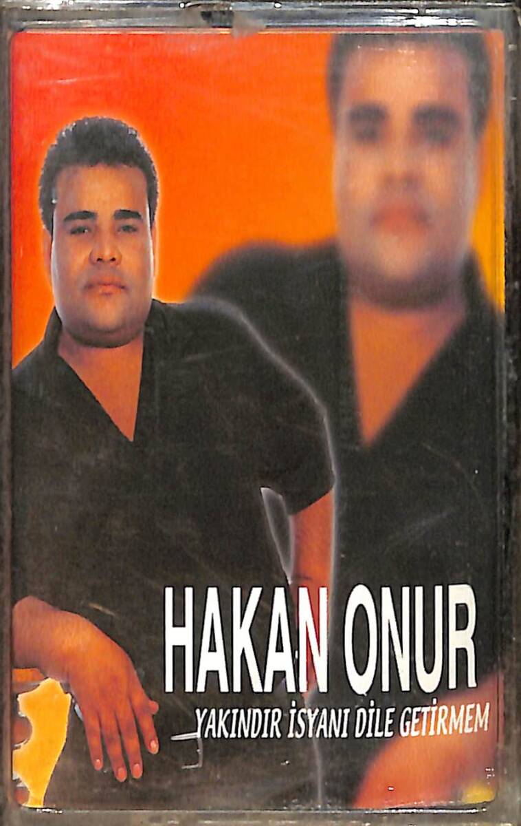 Hakan Onur – Yakındır İsyanı Dile Getirmem Kaset – Arabesk (Sıfır Kaset) KST28775 - 1