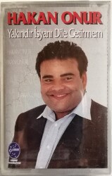 Hakan Onur - Yakındır İsyanı Dile Getirmem Kaset KST9775 - 3