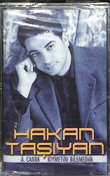 Hakan Taşıyan - A. Canım / Kıymetini Bilemedim Kaset (Sıfır) KST28216 - 1