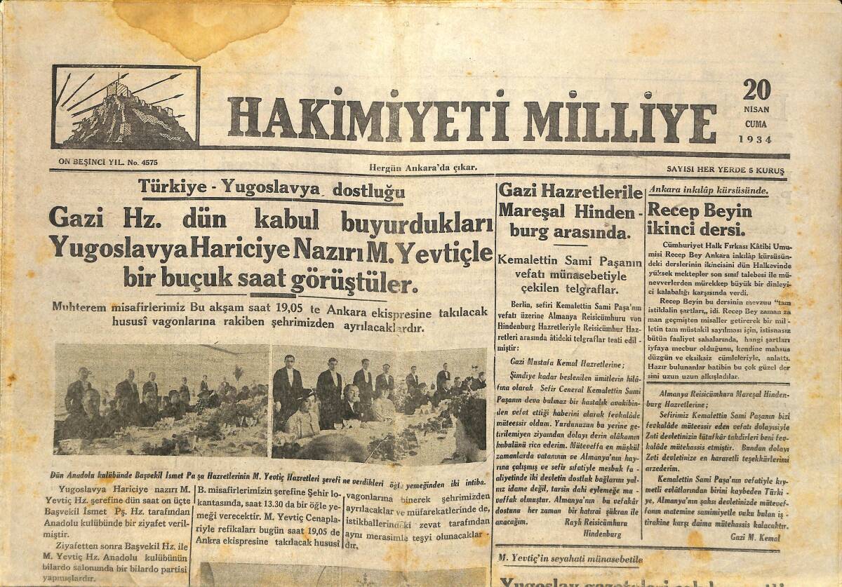 Hakimiyeti Milliye Gazetesi 20 Nisan 1934 - Gazi Hazretleri Dün Kabul Buyurdukları Yugoslavya Hariciye Nazırı M. Yevtiç İle GZ146716 - 1