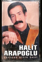 Halit Arapoğlu - Perişan Ettin Beni Kaset (Sıfır Kaset) KST29622 - Gökçekoleksiyon