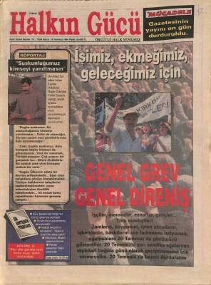 Halkın Gücü Gazetesi 16 Temmuz 1994 - İşimiz,Ekmeğimiz,Geleceğimiz İçin Genel Grev GZ113364 - 1