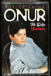 Harika Çocuk Onur - İlk Defa Babam Kaset (İkinci El) KST26892 - 1