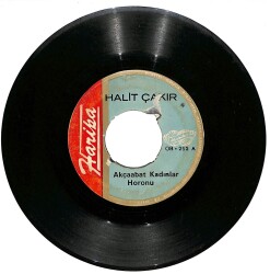 Halit Çakır - Akçaabat Kadınlar Horonu / Kadırga Oyun Havası Plak (10/5.5) PLK25048 - Gökçekoleksiyon