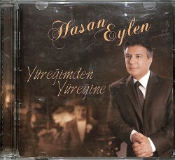 Hasan Eylen - Yüreğimden Yüreğine CD (İkinci El) CD4490 - 1