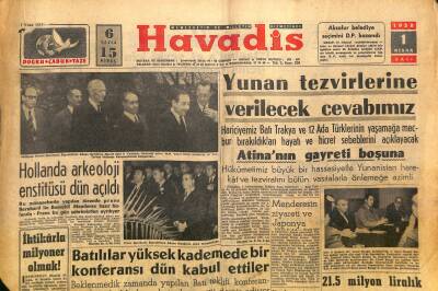 Havadis Gazetesi 1 Nisan 1958 - Yunan Tezvirlerine Verilecek Cevabımız - Hollanda Arkeoloji Enstitüsü Dün Açıldı GZ122013 - 1