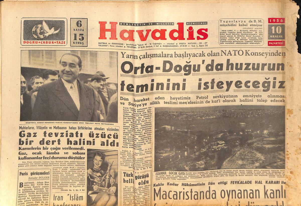 Havadis Gazetesi 10 Aralık 1956 - Orta Doğu'da Huzurun Teminini İsteyeceğiz - Kraliçe Elizabeth Londra Tiyatrosunda GZ148993 - 1