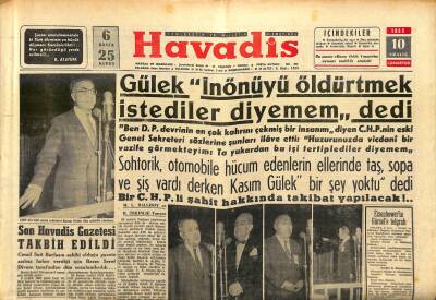 Havadis Gazetesi 10 Aralık 1960 - Gülek İnönüyü Öldürtmek İstediler Diyemem dedi GZ122024 - 1