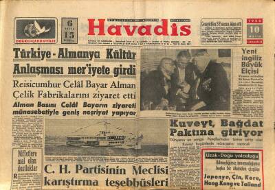 Havadis Gazetesi 10 Mayıs 1958 - Kuveyt , Bağdat Paktına Giriyor - Adana Vapurunda 800 Bin Liralık Kaçak Mal Çıktı ! GZ122055 - 1