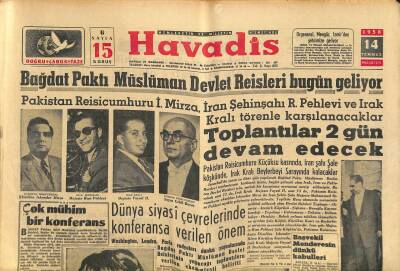 Havadis Gazetesi 14 Temmuz 1958 - Bağdat Paktı Müslüman Devlet Reisleri Bugün Geliyor - Foot , Türklerin Umumi İhtiyaçlarını Tesbit Etti GZ121950 - 1