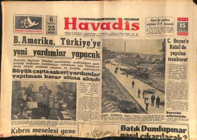 Havadis Gazetesi 15 Eylül 1958 - B.Amerika , Türkiyeye Yeni Yardımlar Yapacak - Batık Dumlupınar Nasıl Çıkarılacak ? GZ121218 - 1