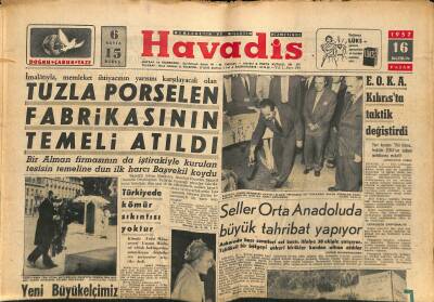 Havadis Gazetesi 16 Haziran 1957 - Tuzla Porselen Fabrikasının Temeli Atıldı - Hikmet Küçüke İzdivaç Teklifi GZ122174 - 1