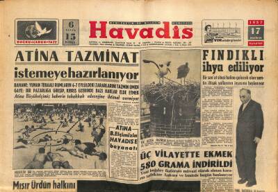 Havadis Gazetesi 17 Haziran 1957 - Meclis Opera Binasını 25 Milyon Tahsis Etti - Atina Tazminat İstemeye Hazırlanıyor GZ122175 - 1