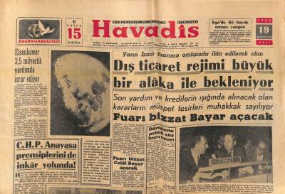 Havadis Gazetesi 19 Ağustos 1958 - C.H.P. Anayasa Prensiplerini de İnkâr Yolunda ! - Dış Ticaret Rejimi Büyük Bir Alaka İle Bekleniyor GZ121293 - 1