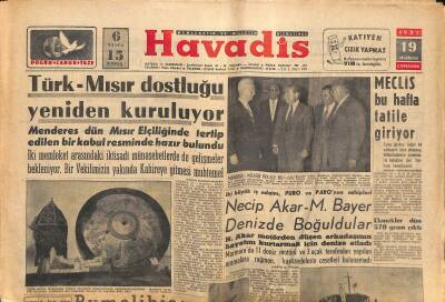 Havadis Gazetesi 19 Haziran 1957 - Rumelihisarı Müze Oluyor - Türk-Mısır Dostluğu Yeniden Kuruluyor GZ122177 - 1