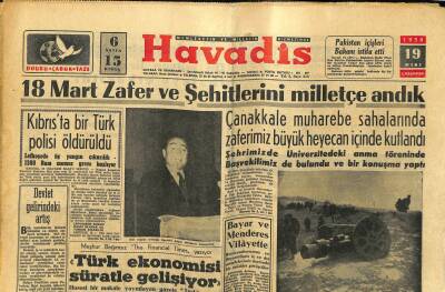 Havadis Gazetesi 19 Mart 1958 - Nâsır Kral Suudu Mahkemeye Verdi - 18 Mart Zafer Ve Şehitlerini Milletçe Andık GZ122196 - 1