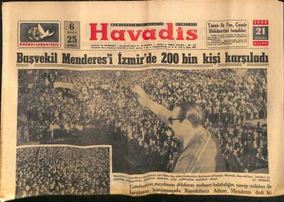 Havadis Gazetesi 21 Eylül 1958 - Başvekil Menderesi İzmirde 200 Bin Kişi Karşıladı - Zorlu Dulles İle Görüştü GZ121240 - 1